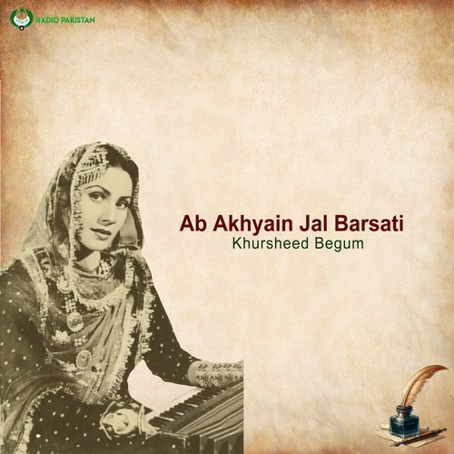 Ab Akhyain Jal Barsati