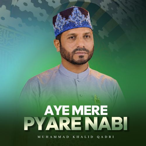 Aye Mere Pyare Nabi