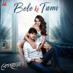 Bolo Ki Tumi (From "Beporoya")