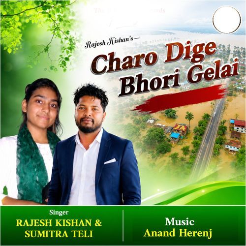 Charo Dige Bhori Gelai