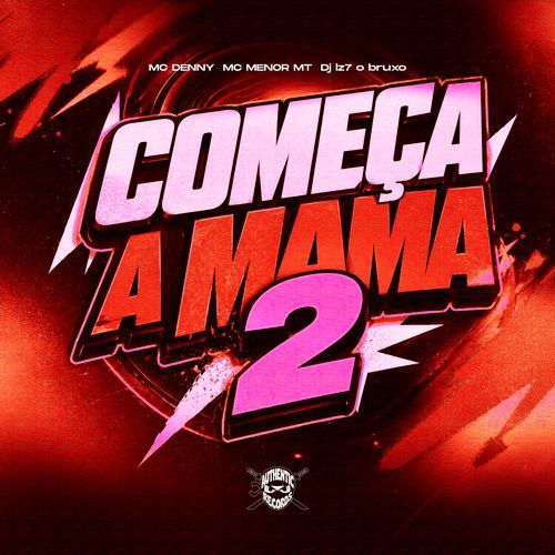 Começa a Mama 2