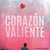 Corazón Valiente