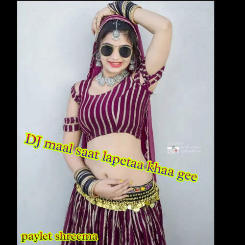 DJ maal saat lapetaa khaa gee