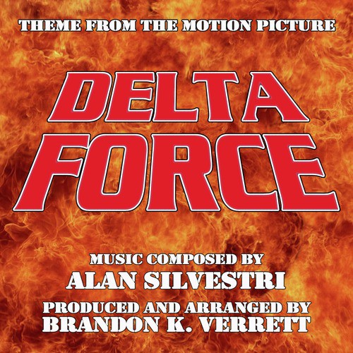 Delta Force - theme from the Motion Picture (Alan Silvestri)