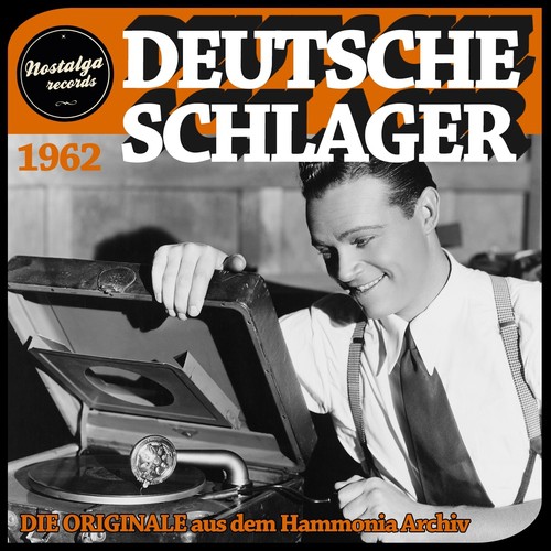 Deutsche Schlager 1962 - Die Originale