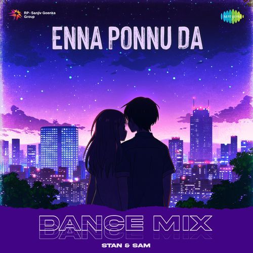 Enna Ponnu Da - Dance Mix