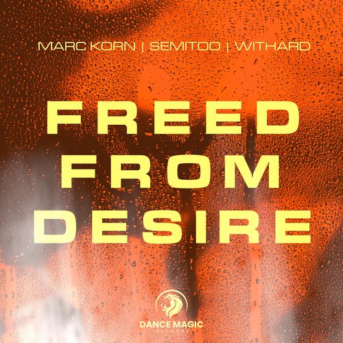 Freed from Desire (Hypertechno Edit)