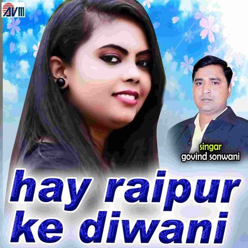 Hay Raipur Ke Diwani