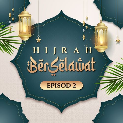 Qasidah Rasulullah (Episod 2)