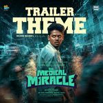 It's a Medical Miracle - Trailer Theme (From "It's a Medical Miracle")