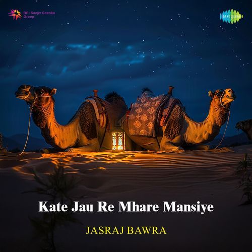 Kate Jau Re Mhare Mansiye
