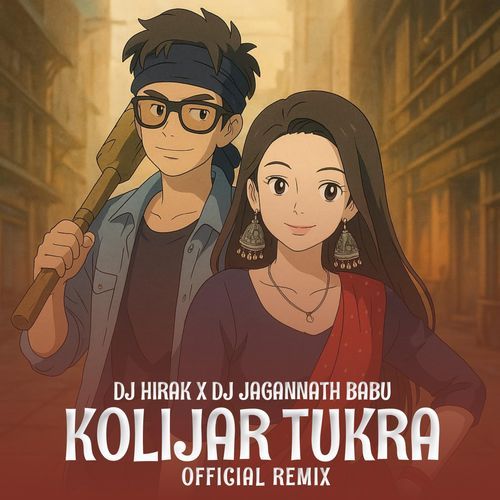 Kolijar Tukra (DJ HIRAK Remix)