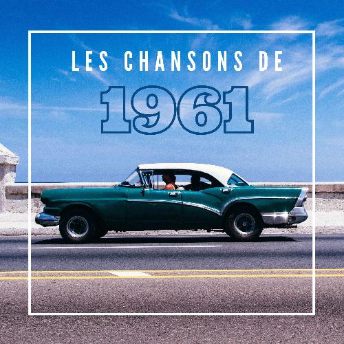 Les Chansons de 1961