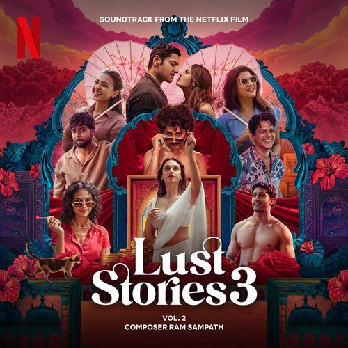 Lust Stories 3, Vol. 2 (Soundtrack from the Netflix Film)