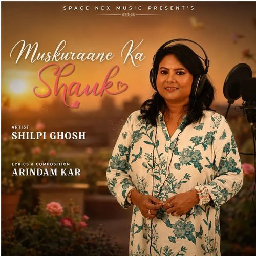 Muskuraane Ka Shauk