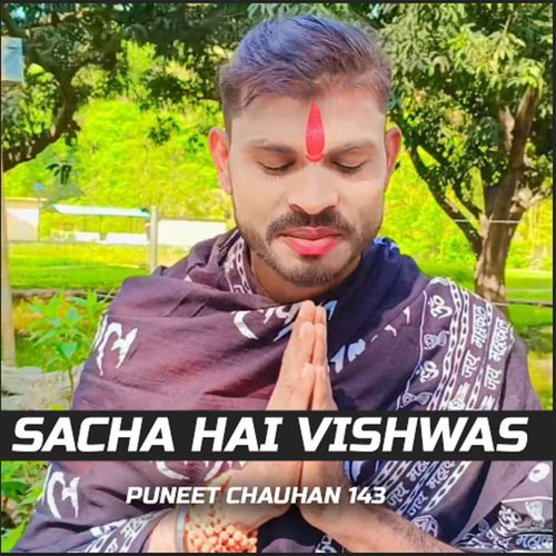 Sacha Hai Vishwas