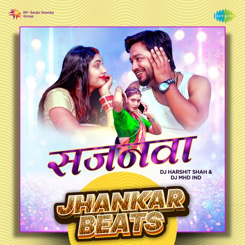 Sajanwa - Jhankar Beats