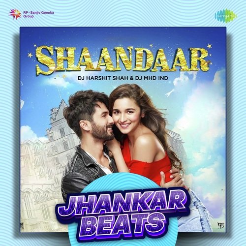 Shaandaar - Jhankar Beats