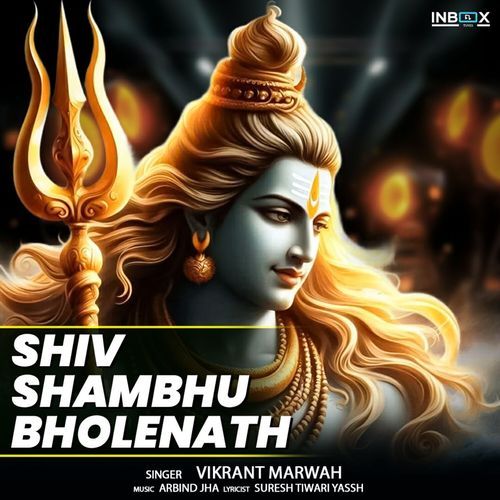 Shiv Shambhu Bholenath