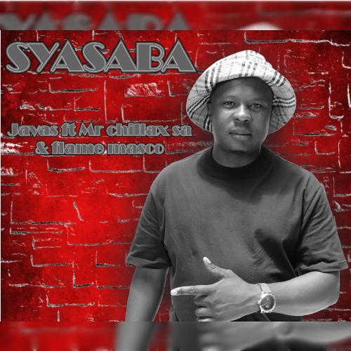 Syasaba (feat. Mr Chillaxsa & Flame Masco)_poster_image