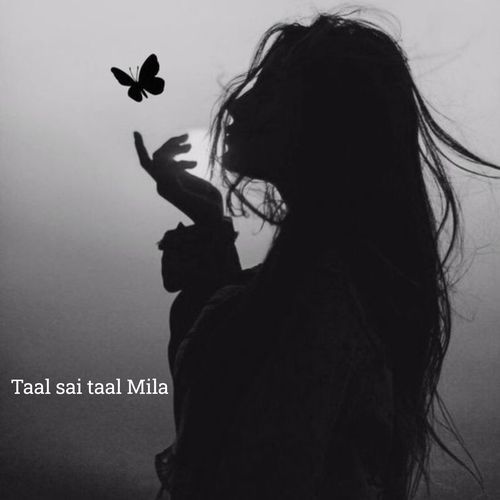 TAAL SAI TAAL MILA