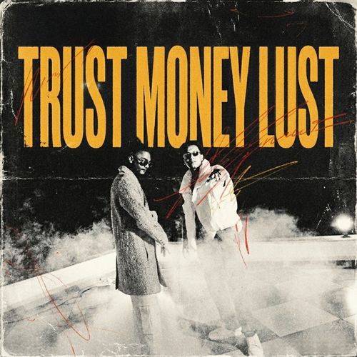TRUST MONEY LUST