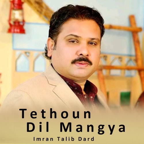 Tethoun Dil Mangya