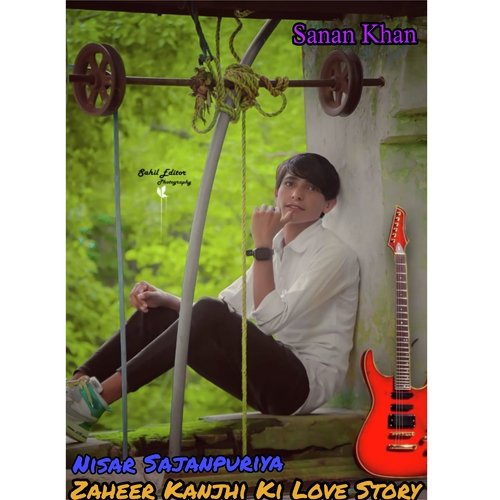 Zaheer Kanjhi Ki Love Story