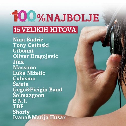 100% Najbolje (15 Velikih Hitova)