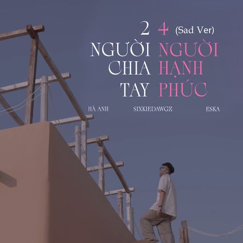 2 Người Chia Tay Bốn Người Hạnh Phúc (Sad Ver) (Sad Ver)