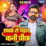 2008 Se Padal Bani Picha - Remix