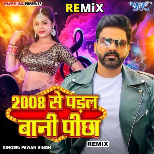 2008 Se Padal Bani Picha - Remix