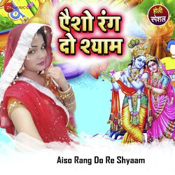 Aiso Rang Do Re Shyaam-SDwFAhZkcUE