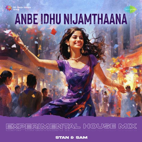 Anbe Idhu Nijamthaana - Experimental House Mix
