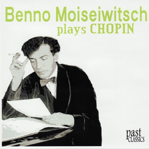 Benno Moiseiwitsch Plays Chopin