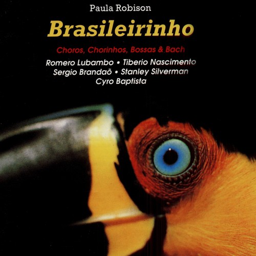 Brasileirinho (Choros, Chorinhos, Bossas & Bach)