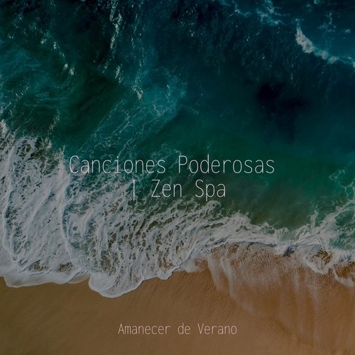 Canciones Poderosas | Zen Spa