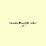 Cascade Moonlight Ember artwork