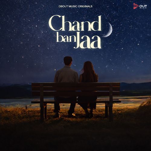 Chand Ban Jaa