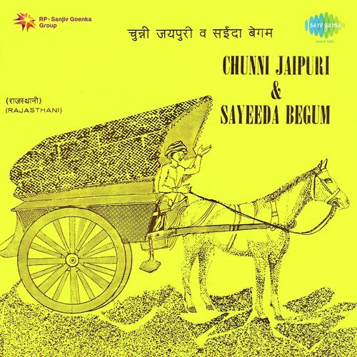 Chunni Jaipuri And Sayeeda Begum Folk Songs