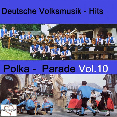 Deutsche Volksmusik-Hits: Polka-Parade, Vol. 10