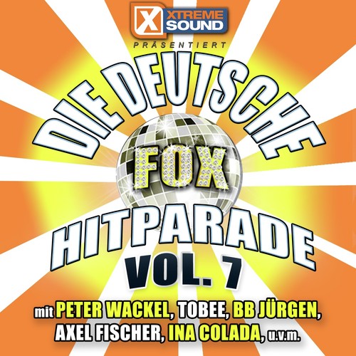 Die deutsche Fox Hitparade Vol. 7