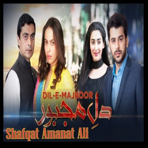 Dil-e-Majboor (From &quot;Dil-e-Majboor&quot;)