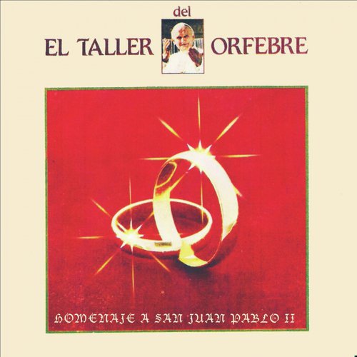 El Taller del Orfebre Homenaje a Juan Pablo, Vol. 2