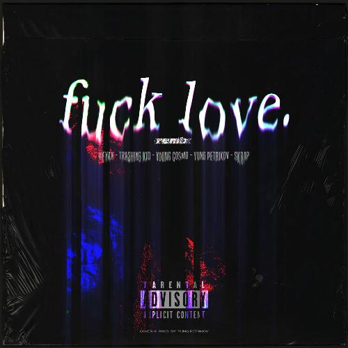 Fuck Love (Remix)