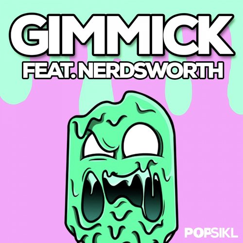 Gimmick (feat. Nerdsworth)