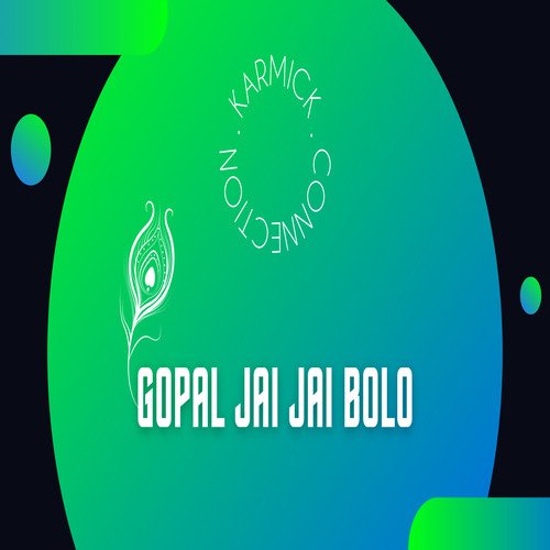 Gopal Jai Jai Bolo