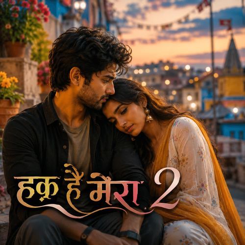 Haq Hai Mera 2