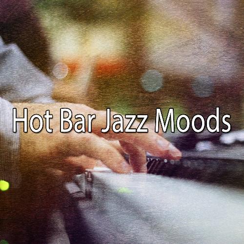 Hot Bar Jazz Moods