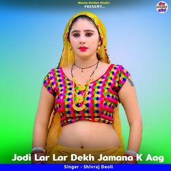 Jodi Lar Lar Dekh Jamana K Aag-Rw0TYgVIYmE